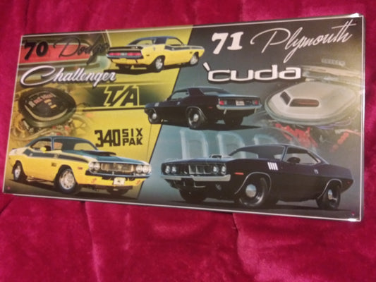 1970 Dodge Challenger 340 Six Pack/ 1971 Plymouth Cuda Tin Metal Sign